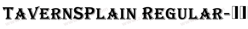 TavernSPlain Regular字体转换 TavernSPlain Regular字体转换
